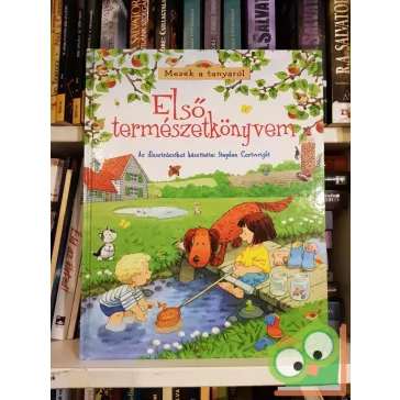   Minna Lacey: Első természetkönyvem – Mesék a tanyáról