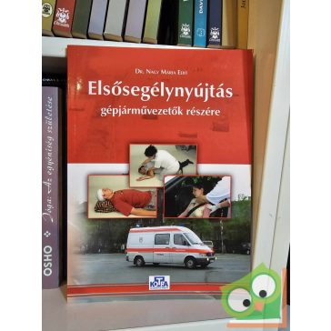   Nagy Mária Edit: Elsősegélynyújtás gépjármű-vezetők részére