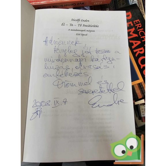 Dicsőfi Endre: Éltető pozitivitás (dedikált)