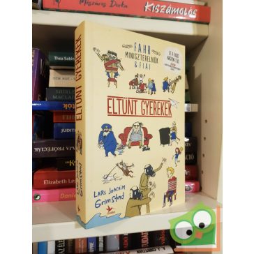   Lars Joachim Grimstad: Eltűnt gyerekek (Fahr miniszterelnök & Fiai 1.)(ritka)