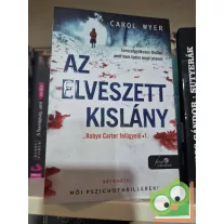  Carol Wyer: Az elveszett kislány (Robyn Carter felügyelő 1.)