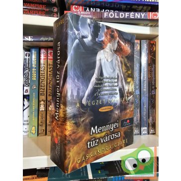   Cassandra Clare: Mennyei tűz városa (A Végzet Ereklyéi 6.) (Árnyvadász univerzum) (Fine Selection)