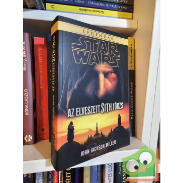  John Jackson Miller: Az elveszett Sith törzs (Star Wars) (újszerű)