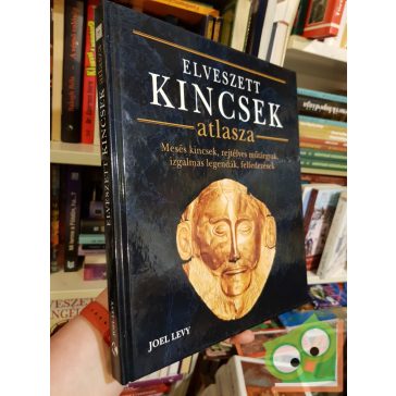 Joel Levy: Elveszett kincsek atlasza