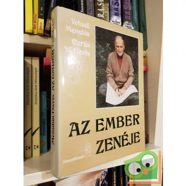 Yehudi Menuhin, Curtis W. Davis: Az ember zenéje
