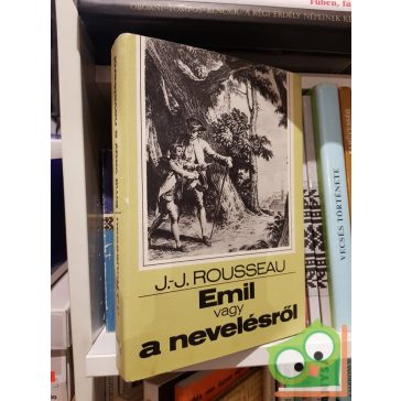 Jean-Jacques Rousseau: Emil, vagy a nevelésről