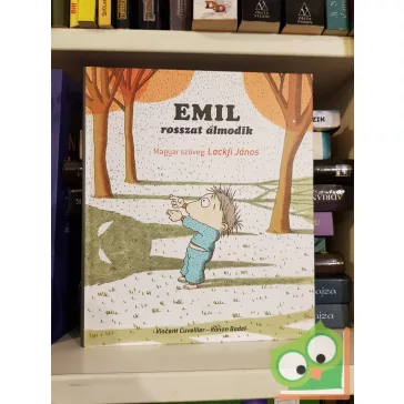 Vincent Cuvellier: Emil rosszat álmodik (Emil)