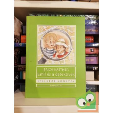 Erich Kästner: Emil és a detektívek (Emil 1.)