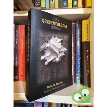Dudás Diána: Az én szcientológia sztorim (ritka)