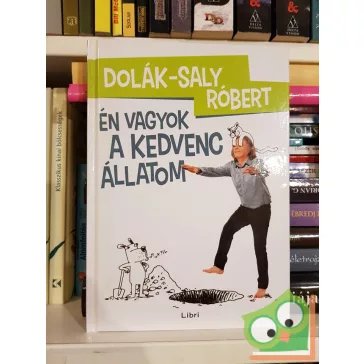Dolák-Saly Róbert: Én vagyok a kedvenc állatom