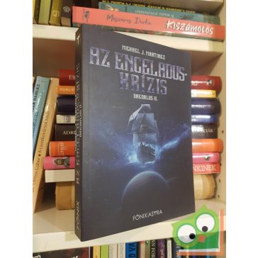   Michael J. Martinez: Az Enceladus-krízis (Daedalus-trilógia 2.)