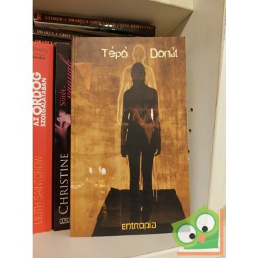 Tépő Donát: Entrópia (Ritka)