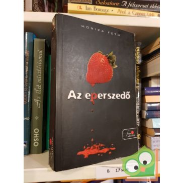Monika Feth: Az eperszedő