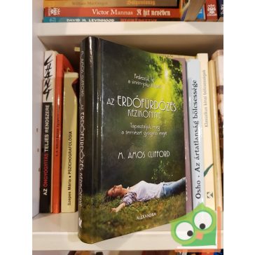 M. Amos Clifford: Az erdőfürdőzés kézikönyve