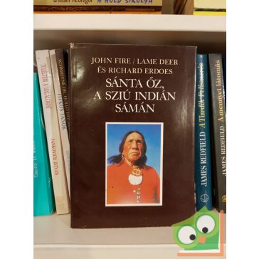   John Fire (Lame Deer), Richard Erdoes: Sánta Őz, a sziú indián sámán