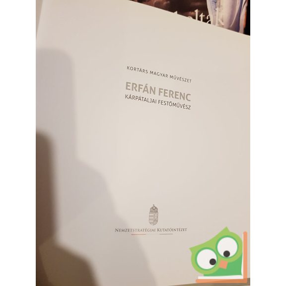 Erfán Ferenc - Kárpátaljai festőművész (Kortárs magyar művészet)