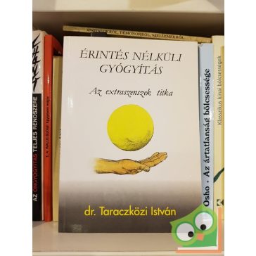 Taraczközi István: Érintés nélküli gyógyítás