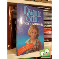Danielle Steel: Erősebb a szerelemnél