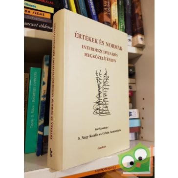   S. Nagy Katalin (szerk.), Orbán Annamária (szerk.): Értékek és normák interdiszciplináris megközelítésben