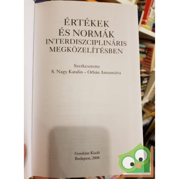 S. Nagy Katalin (szerk.), Orbán Annamária (szerk.): Értékek és normák interdiszciplináris megközelítésben