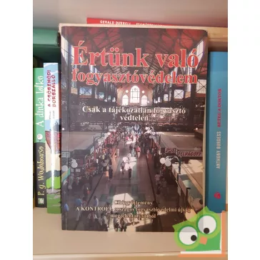 Értünk való fogyasztóvédelem.