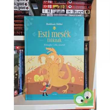 Boldizsár Ildikó (szerk.): Esti mesék fiúknak