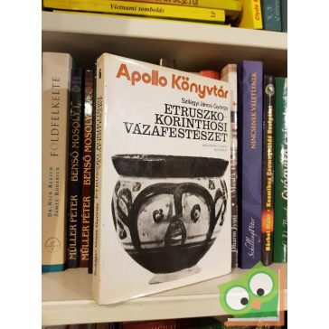   Szilágyi János György: Etruszko-korinthosi vázafestészet