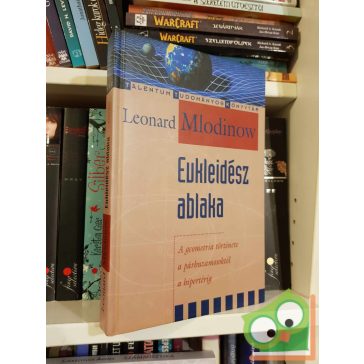   Leonard Mlodinow: Eukleidész ablaka (Talentum Tudományos Könyvtár)
