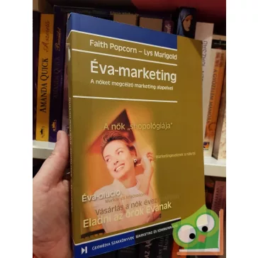 Faith Popcorn, Lys Marigold: Éva-marketing