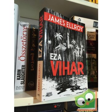 James Ellroy: Ez ​a vihar (Második L.A. Kvartett 2.)