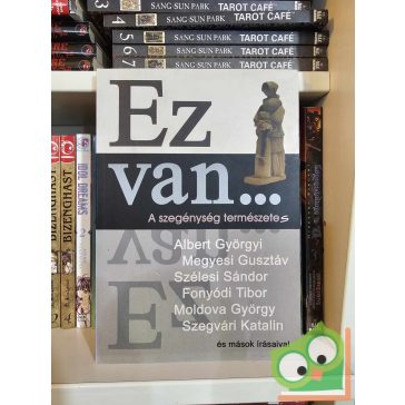   Moldova György - Szélesi Sándor: Ez van... A szegénység természetes (CD melléklettel)