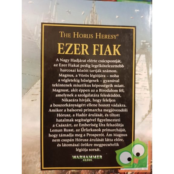 Graham McNeill: Ezer Fiak (The Horus Heresy 12.) - Minden csak por...(Warhammer 40,000)