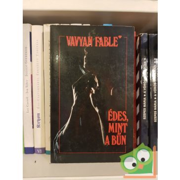 Vavyan Fable: Édes, mint a bűn