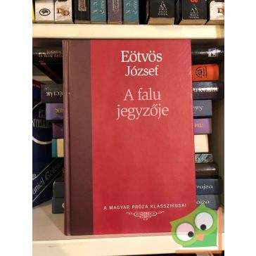   Eötvös József: A falu jegyzője  (Magyar Próza Klasszikusai 9.)