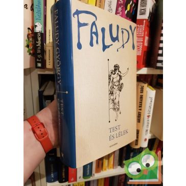 Faludy György: Test és lélek
