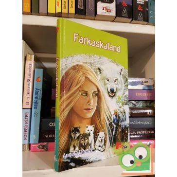 Angela Dorsey: Farkaskaland  (Őrangyal 8.) (Pony Club)
