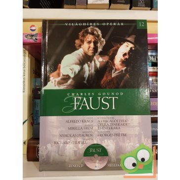 Charles Gounod: Faust (Világhíres Operák 12. CD-vel)