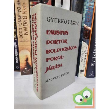 Gyurkó László: Faustus doktor boldogságos pokoljárása