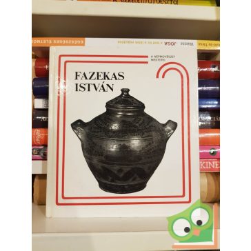   Szabadfalvi József: Fazekas István és a nádudvari fazekasság