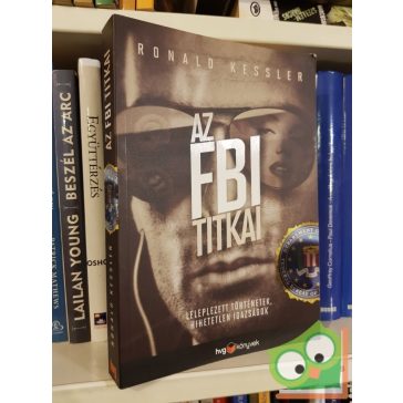 Ronald Kessler: Az FBI titkai (HVG)
