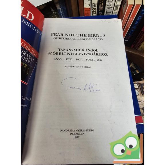 Kéry Orsolya, Pelyvás István, Rovny Ferenc, Szabó Csilla: Fear Not the Bird!