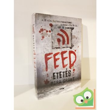 Mira Grant: Feed - Etetés