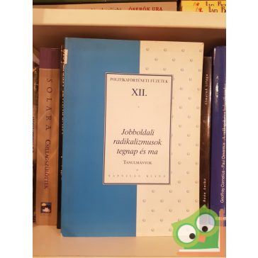   Feitl István (szerk.): Jobboldali radikalizmusok tegnap és ma