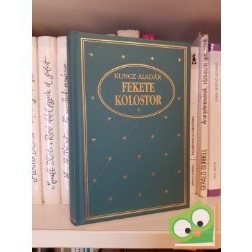 Kuncz Aladár: Fekete kolostor