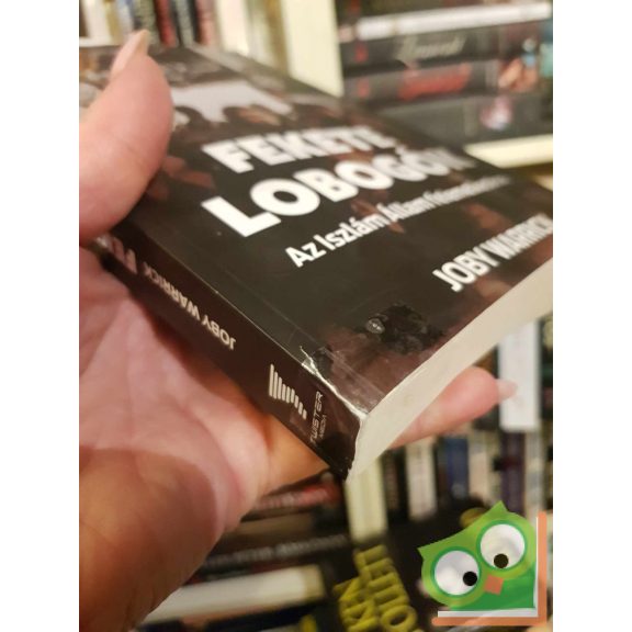 Joby Warrick: Fekete lobogók
