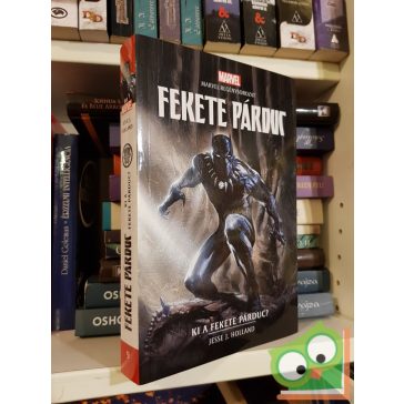   Jesse J. Holland: Fekete párduc - Ki a fekete párduc? (Marvel 9.)