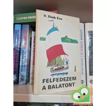 V. Deák Éva: Felfedezem a Balatont