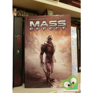 Drew Karpyshyn: Felismerés (Mass Effect 1.)