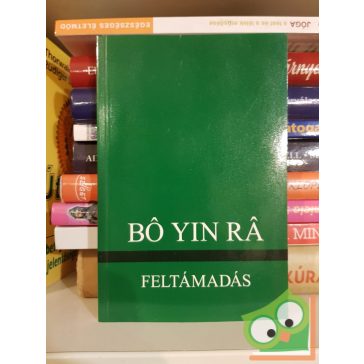 Bó Yin Rá: Feltámadás