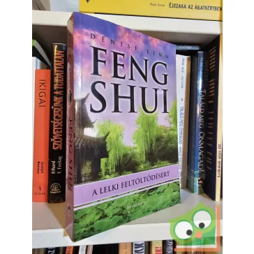 Denise Linn: Feng shui a lelki feltöltődésért